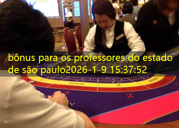 bônus para os professores do estado de são paulo